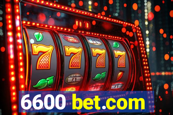 6600 bet.com